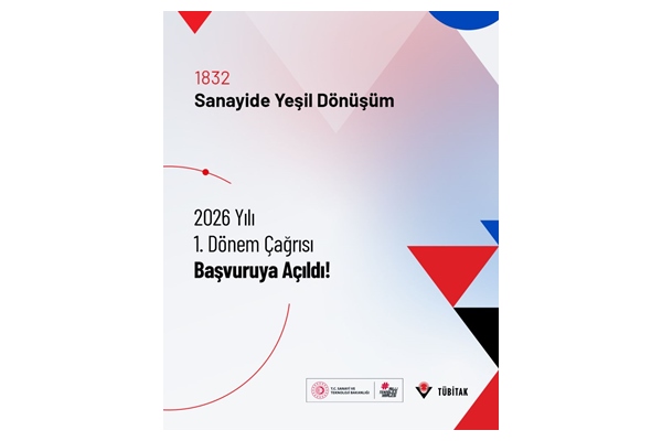 TÜBİTAK 1832-Sanayide Yeşil Dönüşüm 2026-1 Çağrısı Başvuruları Açıldı