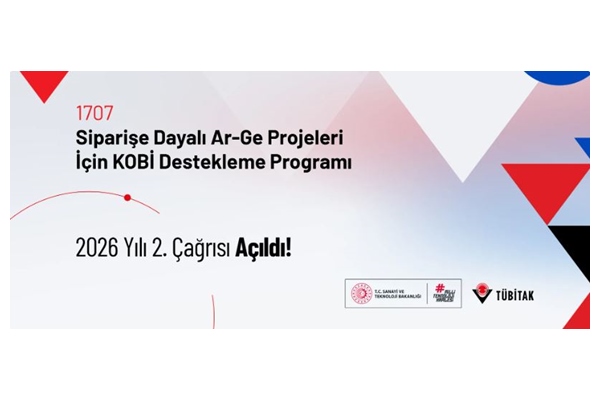 TÜBİTAK 1707 Sipariş Ar-Ge 2026-2 Çağrısı için Başvurular Devam Ediyor